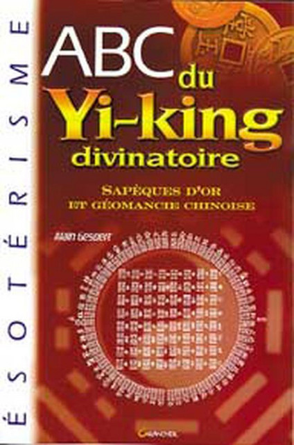 ABC du yi-king divinatoire - Alain Gesbert - Grancher