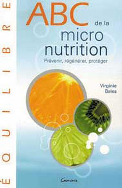 ABC de la micronutrition - Virginie Bales - Grancher