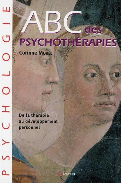 ABC des psychothérapies  - Corinne Morel - Grancher