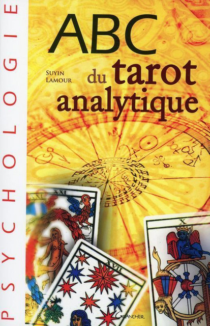 ABC du tarot analytique - Suyin Lamour - Grancher