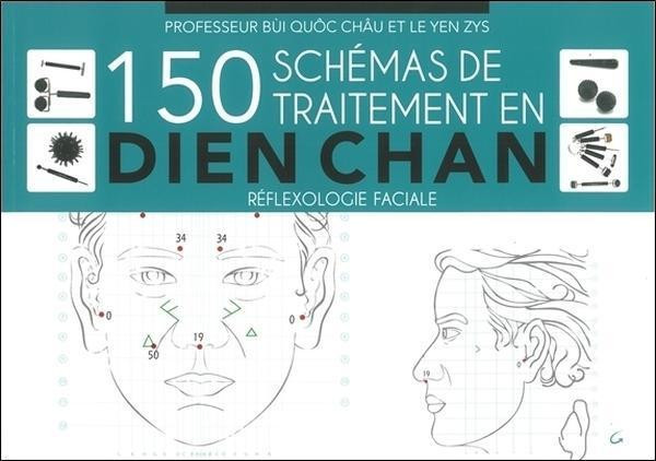 150 schémas de traitement en Dien Chan  -  Bùi Quôc Chàu,  Zys Le Yen - Grancher