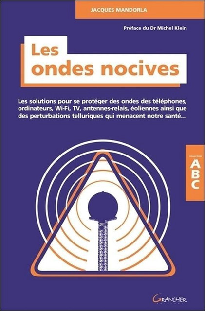 Les ondes nocives - ABC - Jacques Mandorla - Grancher