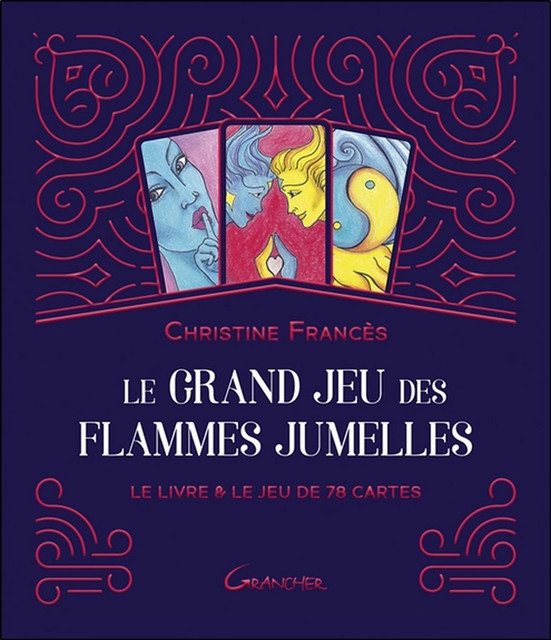 Le Grand jeu des Flammes Jumelles  - Christine Francès - Grancher