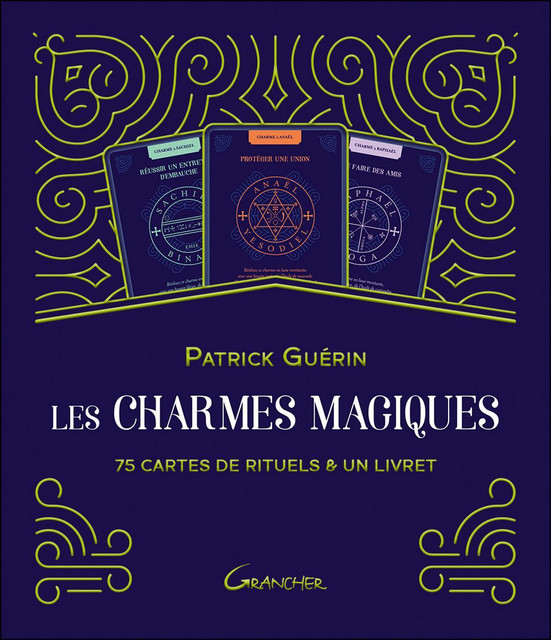 Les charmes magiques  - Patrick Guérin - Grancher