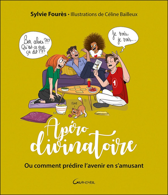 Apéro divinatoire  - Sylvie Fourès - Grancher