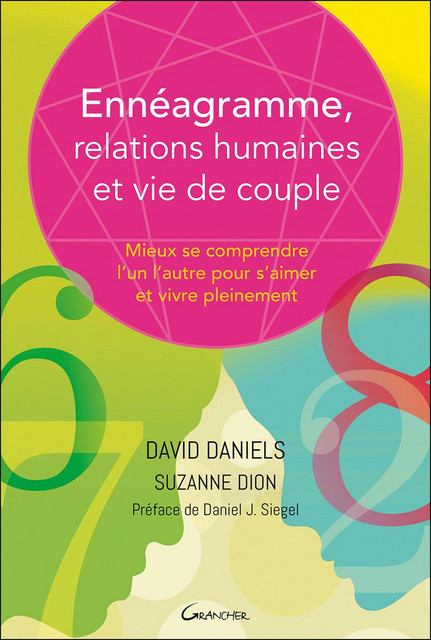 Ennéagramme, relations humaines et vie de couple  - David Daniels, Suzanne Dion - Grancher