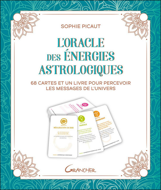 L'oracle des énergies astrologiques  - Sophie Picaut - Grancher