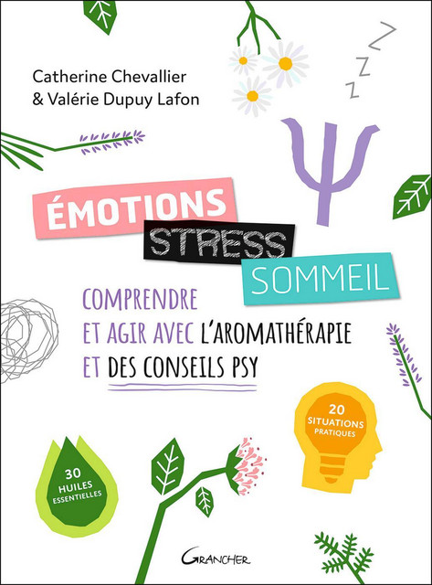 Emotions, stress, sommeil  - Catherine Chevallier, Valérie Dupuy Lafon - Grancher