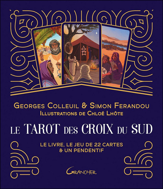 Le tarot des Croix du Sud  - Georges Colleuil, Simon Ferandou - Grancher