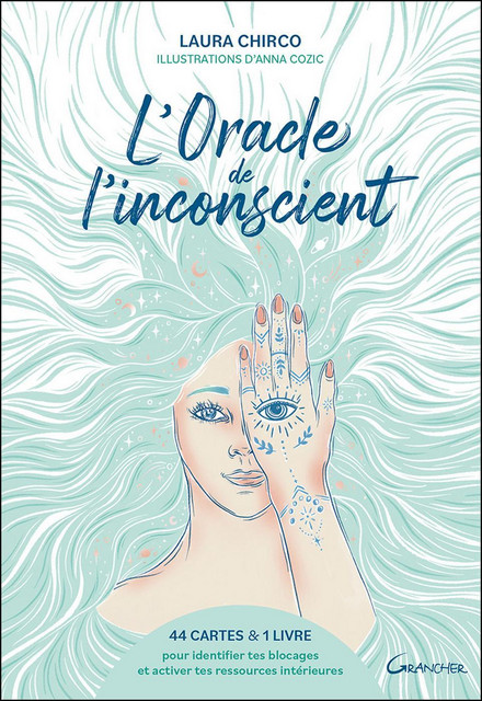 L'Oracle de l'inconscient  - Laura Chirco - Grancher